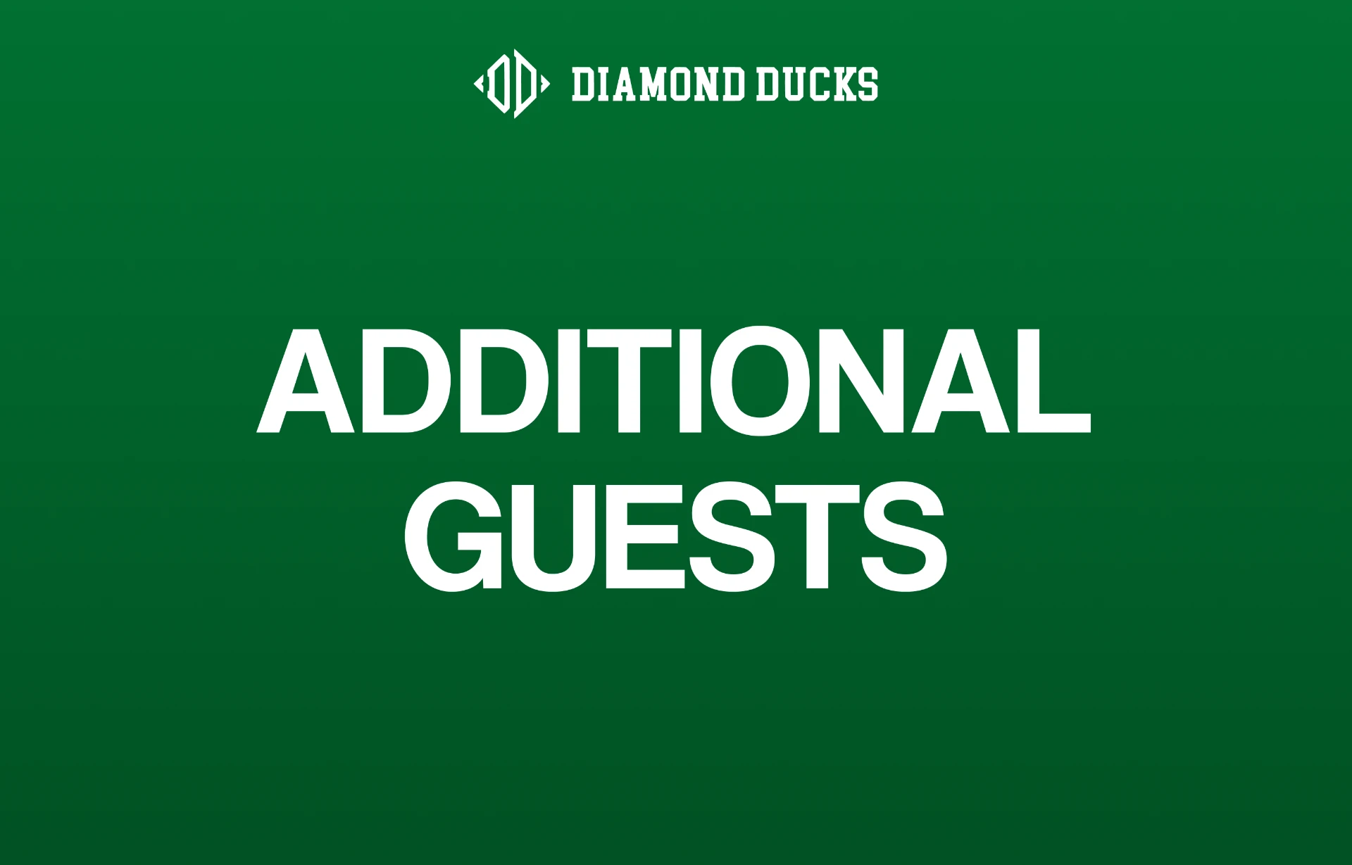 Additional Guests